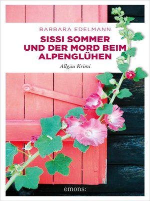 cover image of Sissi Sommer und der Mord beim Alpenglühen